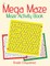 The Mega Maze Collection - Maze Activity Book
