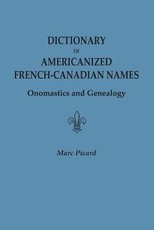 Dictionary of Americanized French-Canadian Names
