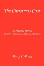The Christmas Cast - A Compelling Story of Choices, Challenges, and Second Chances