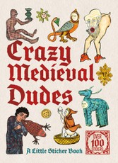 Crazy Medieval Dudes
