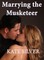 Marrying the Musketeer