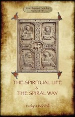 'The Spiritual Life' and 'The Spiral Way'