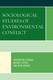 Sociological Studies of Environmental Conflict