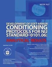 Development of Soft Armor Conditions Protocols for NIJ Standard-0101.06