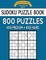 Sudoku Puzzle Book, 800 Puzzles, 400 MEDIUM and 400 HARD
