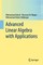 Ashraf, M: Advanced Linear Algebra with Applications