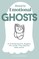 Raised by Emotional Ghosts