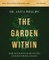 The Garden Within Bible Study Guide Plus Streaming Video