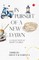 In Pursuit of a New Dawn: A Collection of Short Stories