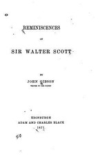 Reminiscences of Sir Walter Scott