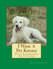 I Want A Pet Kuvasz