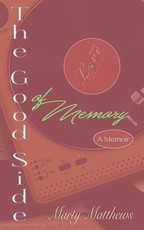 The Good Side of Memory