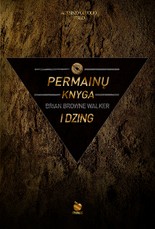 PERMAINŲ KNYGA arba I DZING PERMAINŲ KNYGA arba I DZING