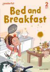 Readerful Rise: Oxford Reading Level 5: Bed and Breakfast