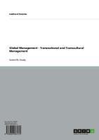 Global Management - Transnational and Transcultural Management