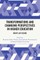 Transformations and Changing Perspectives in Higher Education