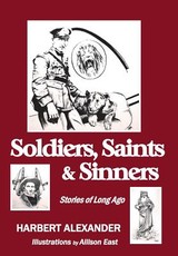 Soldiers, Saints & Sinners