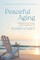 Peaceful Aging