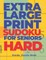 Extra Large Print SUDOKU For Seniors Hard