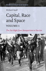 Capital, Race and Space, Volume I