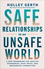 Safe Relationships in an Unsafe World