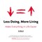 Less Doing, More Living