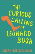 The Curious Calling of Leonard Bush
