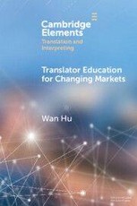 Translator Education for Changing Markets