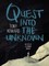 Quest into the Unknown