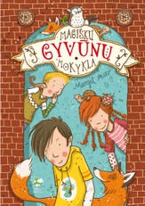 Magiškų gyvūnų mokykla. 1 knyga