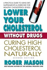 Lower Your Cholesterol Without Drugs, Second Edition