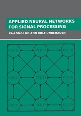 Applied Neural Networks for Signal Processing