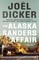 Dicker, J: Alaska Sanders Affair