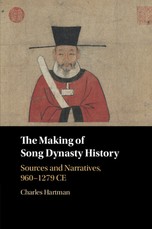 The Making of Song Dynasty History