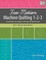 Free-Motion Machine Quilting 1-2-3
