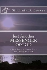 Just Another MESSENGER Of GOD