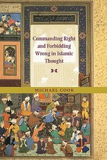 Commanding Right and Forbidding Wrong in Islamic Thought
