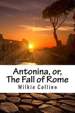 Antonina, or, The Fall of Rome