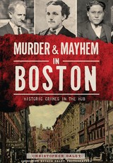 Murder & Mayhem in Boston: