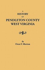 History of Pendleton County, West Virginia