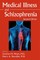 Medical Illness and Schizophrenia