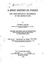 A Brief History of Panics and Their Periodical Occurrence in the United States