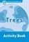 Oxford Read and Discover 1: Trees Activity Book