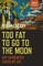 Too Fat to Go to the Moon