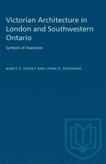 Victorian Architecture in London and Southwestern Ontario