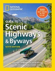 National Geographic Guide to Scenic Highways and Byways, 6th Edition