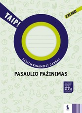 Pasaulio pažinimas. Pasitikrinamieji darbai 2 klasei. Serija TAIP!