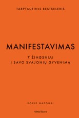 Manifestavimas. 7 žingsniai į savo svajonių gyvenimą