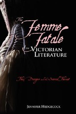 The Femme Fatale in Victorian Literature