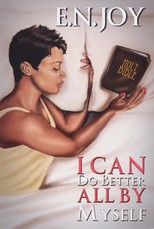 I Can Do Better All By Myself: